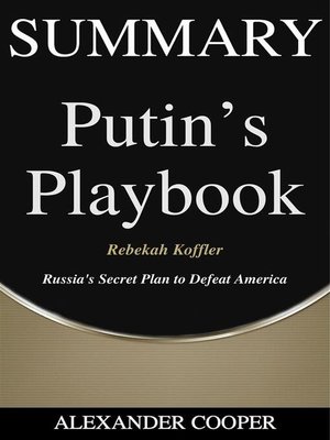 cover image of Summary of Putin's Playbook